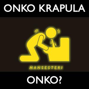 Onko krapula onko?(feat. MC Mane, Vainis, Inde Morjesta & Sarkastinen) (Explicit)