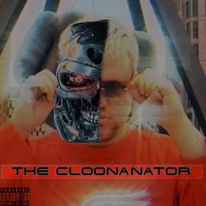 CLOONANATOR (Explicit)