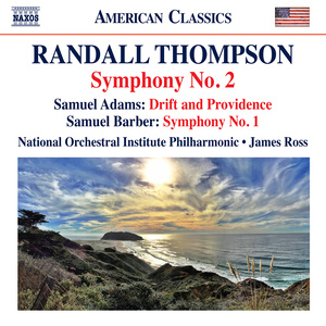 Thompson, R.: Symphony No. 2 / Adams, S.: Drift and Providence / Barber, S.: Symphony No. 1 (National Orchestral Institute Philharmonic, J. Ross)