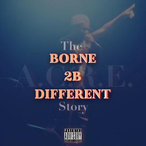 Borne 2B Different (Explicit)