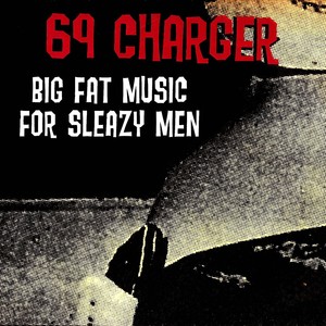 Big Fat Music for Sleazy Men (Explicit)