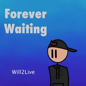 Forever Waiting