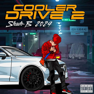 COOLER DRIVE 2 (Explicit)