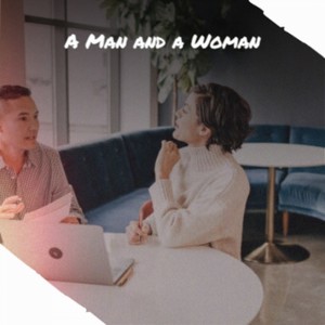 A Man and a Woman