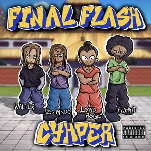 Final Flash Cypher (feat. Fukkit, Walter & Lord Rogue) (Explicit)