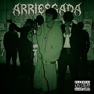 ARRIESGADA (feat. Arels, Jhosea922 & Olim) (Explicit)