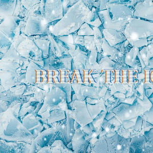 Break The Ice (Explicit)