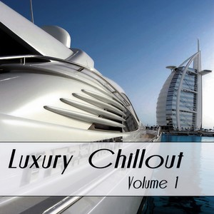 Luxury Chillout, Vol. 1