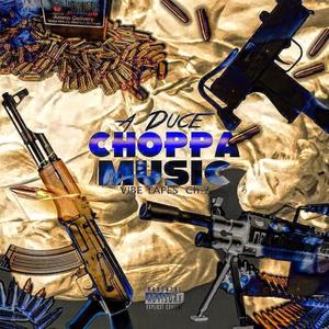 Choppa Music (Explicit)