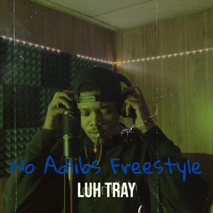No Adlibs Freestyle (Explicit)