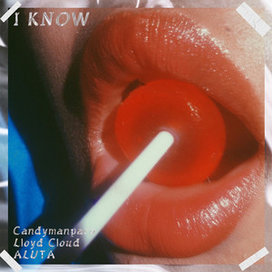 I Know (Explicit)