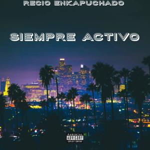 SIEMPRE ACTIVO (Explicit)