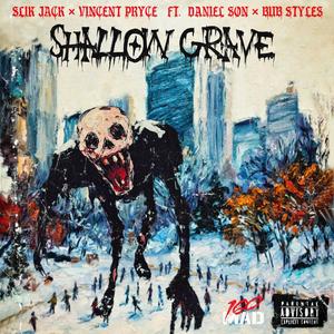 Shallow Grave (feat. Daniel Son & Bub Styles) [Explicit]