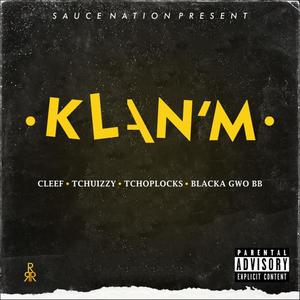 Respe pou klan m' (feat. Cleff, Tchuizzy, Tchoplocks & Blacka Gwo bb) [Explicit]