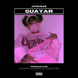 Guayar (Explicit)