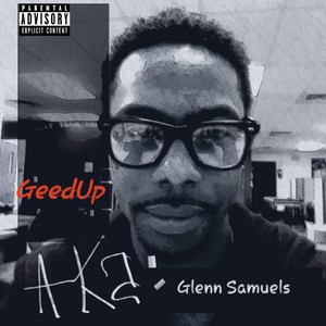 A.K.A Glenn Samuels (Explicit)