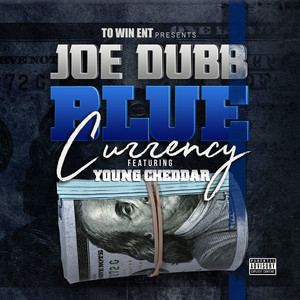 Blue Currency (feat. Young Cheddar) [Explicit]