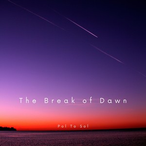 The Break of Dawn