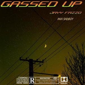 GASSED UP (Explicit)