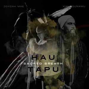 HAU TAPU sacred breath