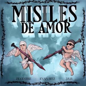 Misiles De Amor (feat. Zilvestre)