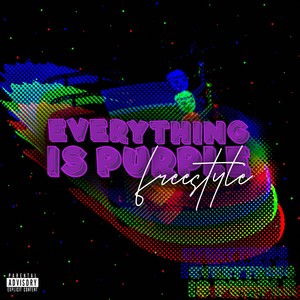 Everything Is Purple (Freestyle)