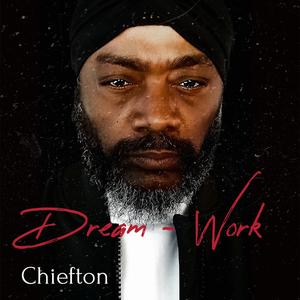 Dream (Work) (feat. Chiefton) [Explicit]