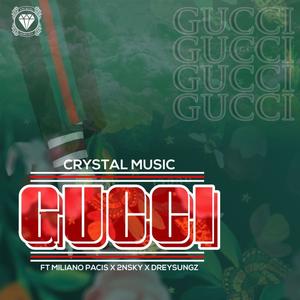 Gucci (feat. Miliano pacis, 2nsky & Dreysungz) [Explicit]