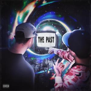 The Past (feat. G-Baby) [Explicit]