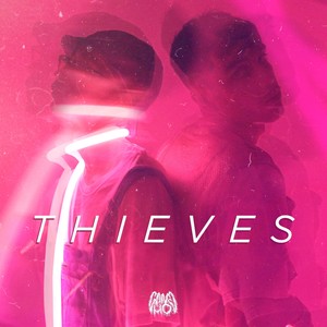 Thieves (Explicit)