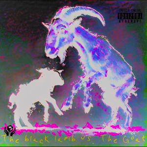 TmacGoat Vs. The Black Lamb (Explicit)