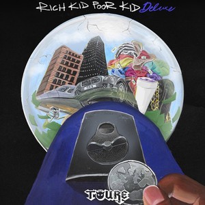 Rich Kid Poor Kid (Deluxe) [Explicit]