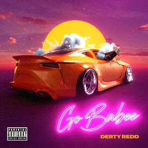 Go Babe (Explicit)