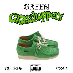 GREEN GRASSHOPPERS (feat. BREH) (Explicit)