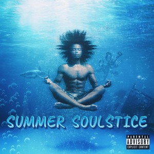 Summer Soulstice (Explicit)