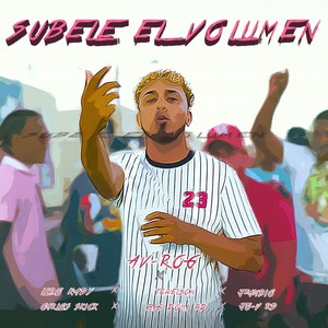 Subele El Volumen (feat. Liro Kady, Towelson, J-Ambio, Carlos Skick, Big-Domi RD & Jo-V RD) (Explicit)