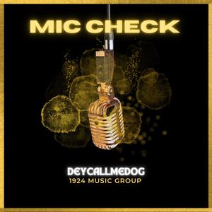 Mic Check (Explicit)