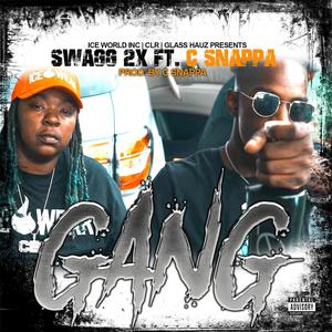 GANG (feat. SWAGG 2X) (Explicit)