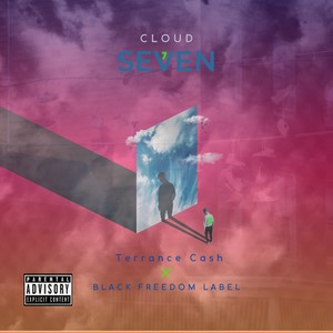 Cloud 7(feat. Terrance Cash) (Explicit)