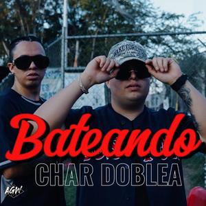 Char Doblea - Bateando (Explicit)