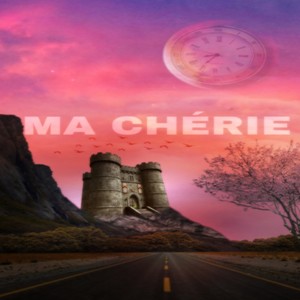 MA CHÉRIE