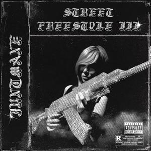 STREET FREESTYLE III (Explicit)