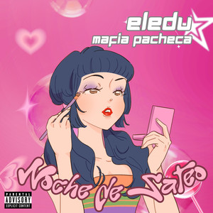 Noche de Sateo (Explicit)