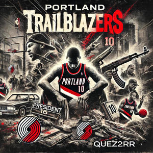 Portland TrailBlazers (feat. Quez2rr) (Explicit)