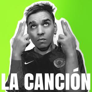 La Cancion