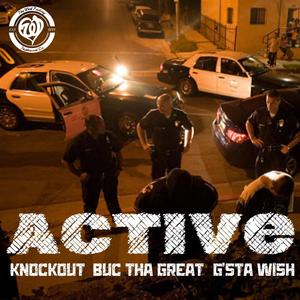 Active (feat. G’sta Wish & Buc Tha Great) (Explicit)