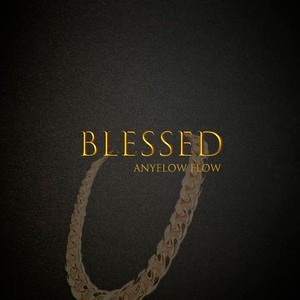 Blessed (Explicit)