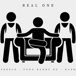 Real one (feat. Freelo, Yung Randy Ou & HA$H) (Explicit)