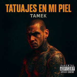 Tatuajes en mi piel (Explicit)
