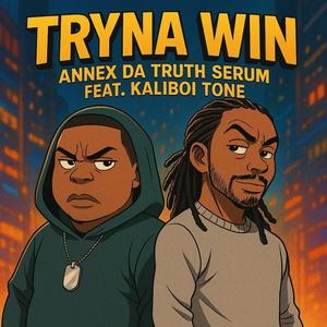 Tryna Win (feat. Kaliboi Tone) (Explicit)
